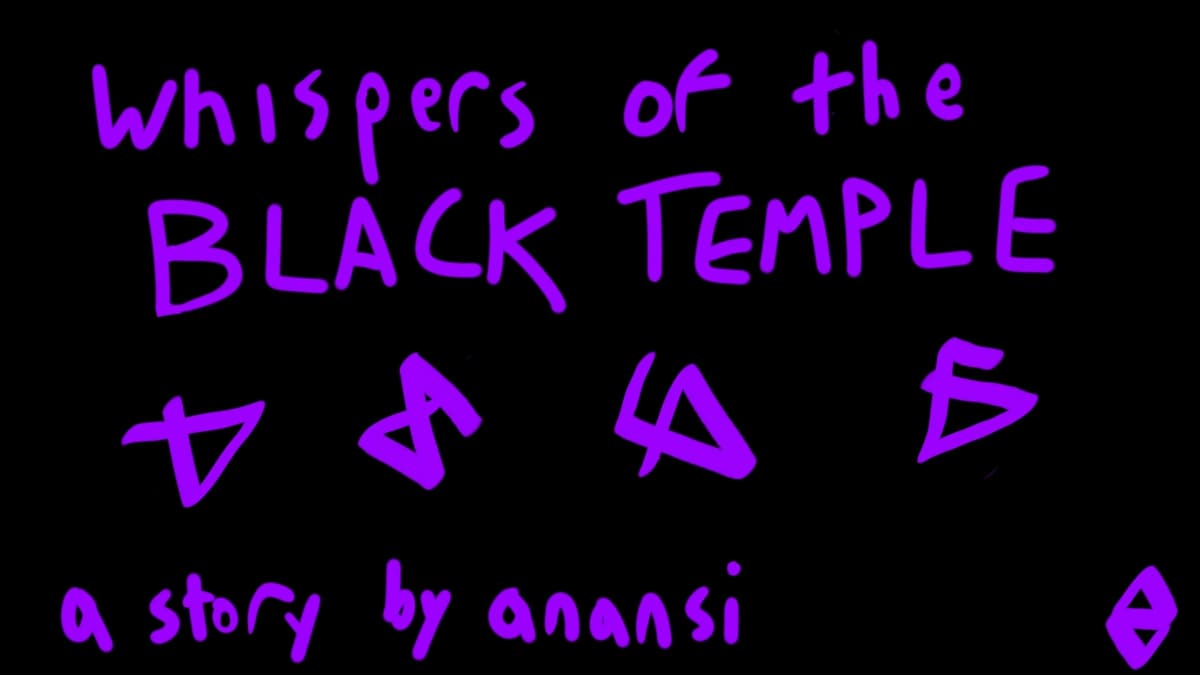 Whispers of the Black Temple, title card